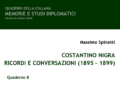 I Ricordi di Costantino Nigra nella pubblicazione dell’Ambasciatore Massimo Spinetti 