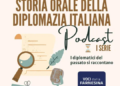 L’Ambasciatrice Brunella Borzi nella serie di podcast “Storia orale della diplomazia italiana” 