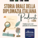 L’Ambasciatrice Brunella Borzi nella serie di podcast “Storia orale della diplomazia italiana”