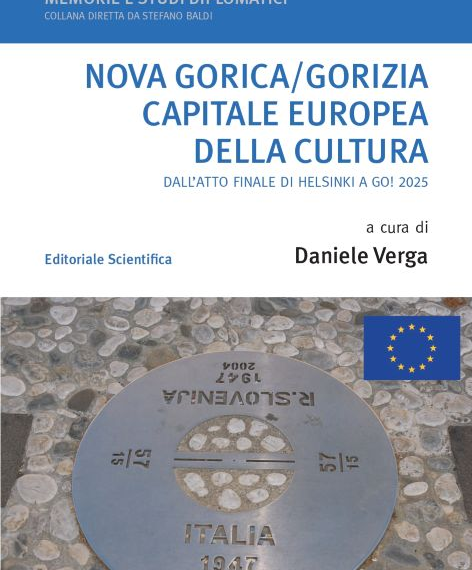 Pubblicato il libro di ASSDIPLAR su Nova Gorica/Gorizia, Capitale europea della cultura 2025 
