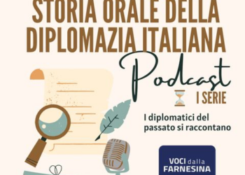 “Storia orale della diplomazia italiana”, nuovo Podcast con l’Ambasciatore Roberto Mazzotta