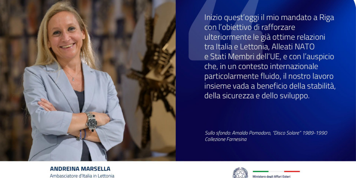 Andreina Marsella è il nuovo Ambasciatore d’Italia in Lettonia