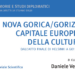 “Nova Gorica/Gorizia, Capitale europea della cultura”: il senso di un confine europeo