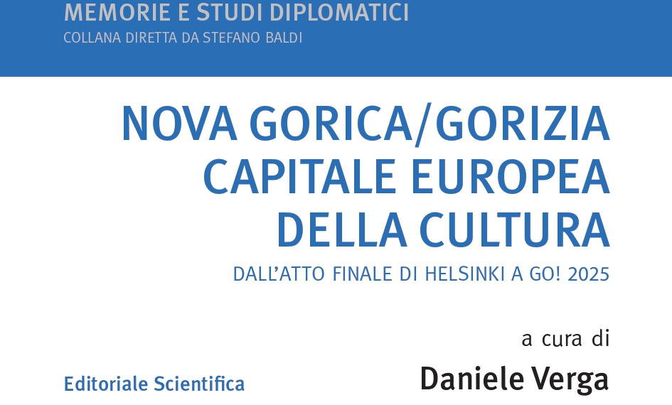 “Nova Gorica/Gorizia, Capitale europea della cultura”: il senso di un confine europeo