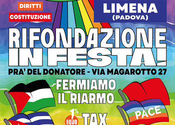 Festa nazionale di Rifondazione Comunista a Limena. Tra gli ospiti gli Ambasciatori di Cuba e Palestina