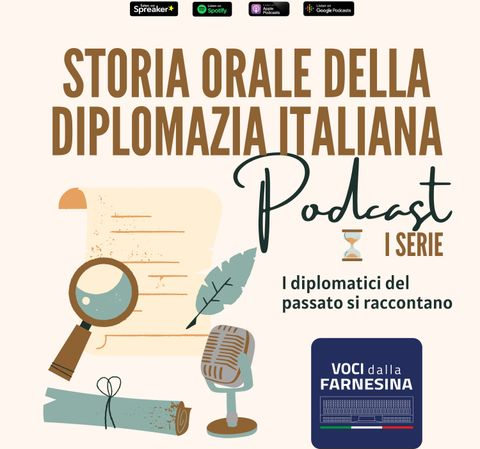 Nuova puntata del podcast “Storia orale della diplomazia italiana” con l’Ambasciatore Giuseppe Panocchia