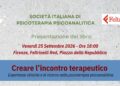 A Firenze la presentazione del Volume “Creare l’incontro terapeutico” (25 settembre)