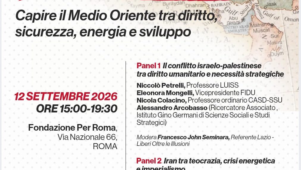 Oltre la propaganda: a Roma un confronto sul futuro del Medio Oriente
