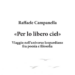 “Per lo libero ciel”, il nuovo libro dell’Ambasciatore Raffaele Campanella su Giacomo Leopardi