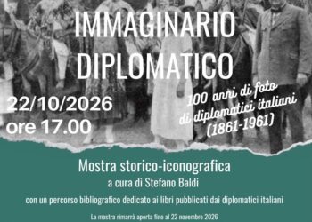 Immaginario Diplomatico: a Roma Tre un viaggio per immagini nei primi cento anni della diplomazia italiana